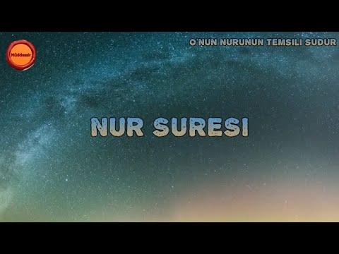 Nur Suresi - Nasser al Qatami