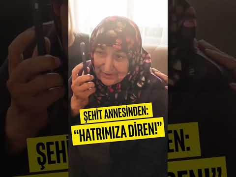 Şehidimizin annesinden Genel Başkanımıza: "Hatrımıza diren!"