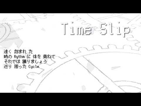 Hatsune Miku - Time Slip  //  初音ミク - Time Slip