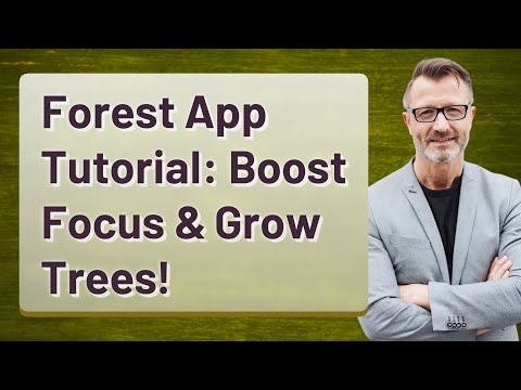 Forest App Tutorial: Boost Focus & Grow Trees!