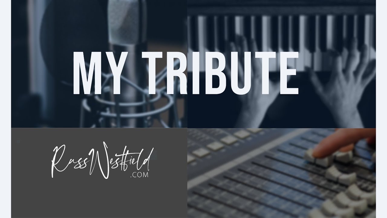 My Tribute: fresh orchestration