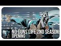 No guns life 2nd season opening tv chaos drifters  sawanohiroyukinzkjeanken johnny