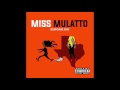 Miss Mulatto Response Diss OFFICIAL VERSION mp3