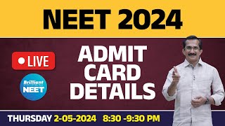 NEET 2024 | Admit Card Details | 2nd May 2024 - 8.30 PM - 9.30 PM