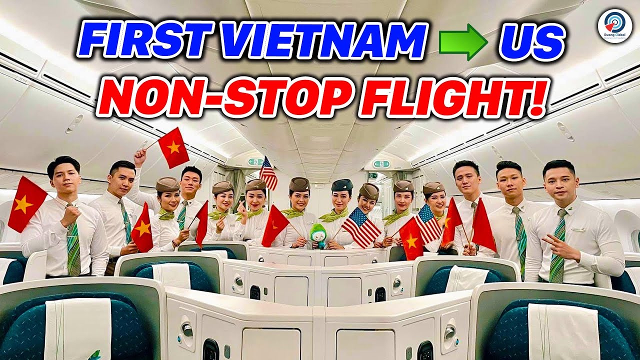 Bamboo Airways' FIRST EVER Non-Stop Flight to US (from... - youtube