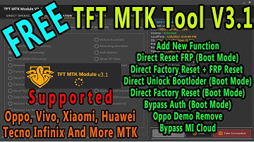 Free TFT MTK Tool V3.1 New Update Samsung, Oppo, Vivo, Huawei, Infinix,  Pattern Unlock/ Frp Reset