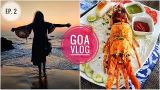 Goa Vlog | Ep. 2 | Goa Food Vlog | Lobster | Seafood | Anjuna Beach | Curlies | Titos Lane & more