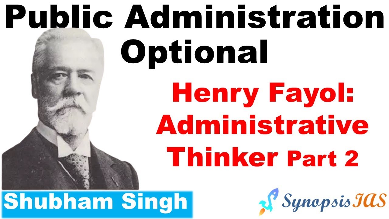 Henry Fayol Administrative Thinker Part 2 | Public Administration ...