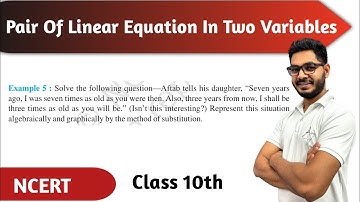 EXAMPLE 5 | PAIR OF LINEAR Equations IN TWO VARIABLES | CHAPTER 3 CLASS 10 |NEW NCERT| BY RAJEEV SIR
