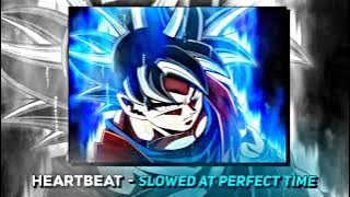 heartbeat - edit audio [slowed at perfect time]