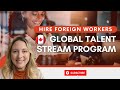 How Canadian Employers Can File For A Job Offer &amp; Hire Internationally | Global Talent Stream