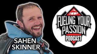 E3 Sahen Skinner - Starting a Business with $350! - 509 Fueling Your Passion Podcast