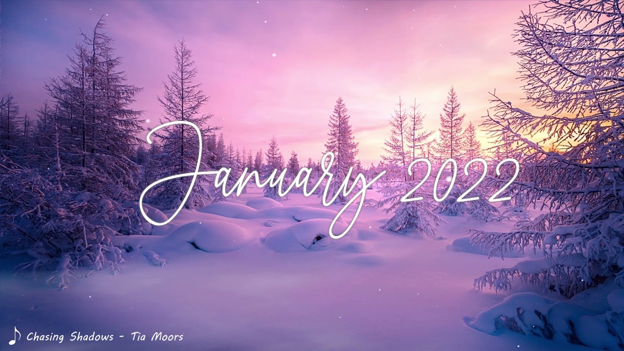 Indie/Pop/Folk Compilation - January 2022 (1-Hour Playlist)