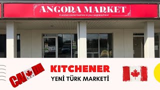 Angora Market Kitchener-Waterlooda Yeni Türk Marketi