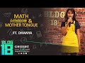 Math music and mother tongue  standup comedy  dhanya ramanan