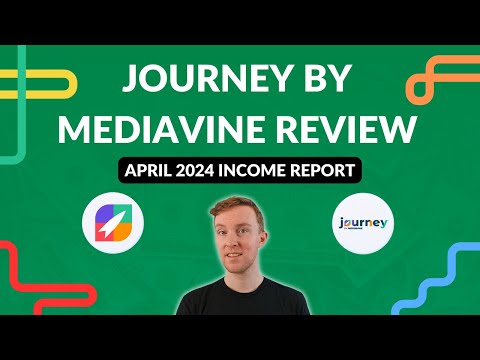 Journey by Mediavine Overview and Case Study April 2024