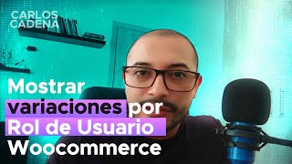 ✅ Mostrar Variaciones de Productos en WooCommerce según el Rol del Usuario