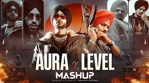 Aura_X_Level_-_Gangster_Mashup__Mahesh_Suthar_Mashup___Sidhu_Moose_Wala_X_Shubh___New_Latest_Mashup🙏