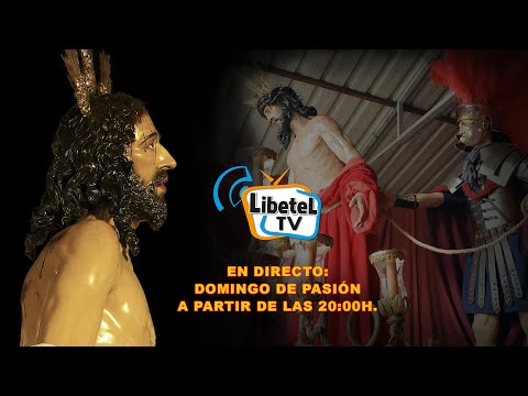 🔴En directo: Domingo de Pasión en Sevilla - Desde las 20:00h Aprox. - LIBETEL TV