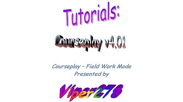 Courseplay Tutorial - Field Work Mode - Farming Simulator 15