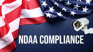 NDAA Compliance Explained: How It Affects Your Security Cameras