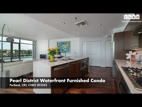 Pearl District Waterfront Furnished Condo | Portland | CHBO Furnished Rental