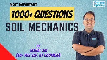 Most Important 1000+ Questions Practice for Soil Mechanics || Vishal Bhatt