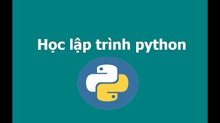 Bài 8 dictionary  trong python | Các kiểu danh sách trong python | Học lập trình python