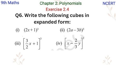 Write the following cubes in expanded form:(i) (2x + 1)^3(iii)[3/2 * x + 1]^3(ii)(2a - 3b) ^ 3