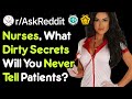 What Dirty Secrets Will A Nurse Never Tell? (Doctor Stories r/AskReddit)