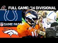 2014 AFC Divisional FULL Game: Indianapolis Colts vs. Denver Broncos