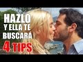 Cómo Hacer Que Una Mujer Te Busque - 4 Tips