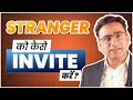 How to invite strangers to grow your network marketing business  know from dr lalit arora