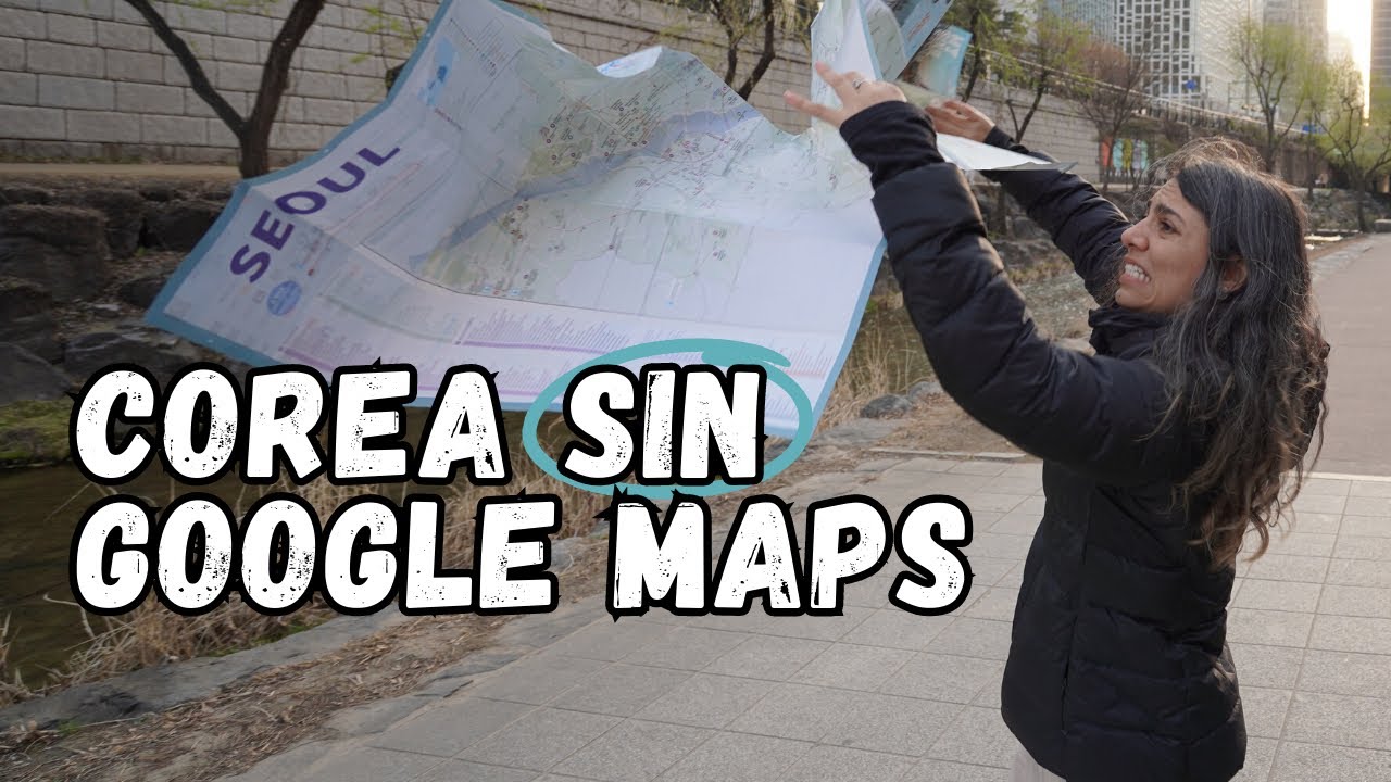 ¿POR QUÉ EN COREA DEL SUR NO FUNCIONA GOOGLE? | Un día sin Google maps