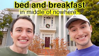 We Stayed at a Bed and Breakfast (in the middle of nowhere)
