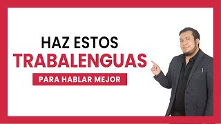 ✅ TRABALENGUAS para hablar mejor - Mejora tu dicción y vocalización