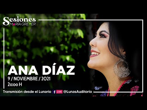 Ana Díaz en Sesiones María Grever