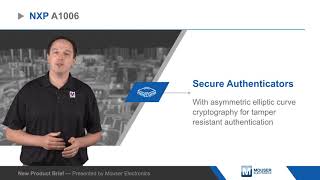 NXP Semiconductors A1006 Secure Authenticator - New Product Brief | Mouser