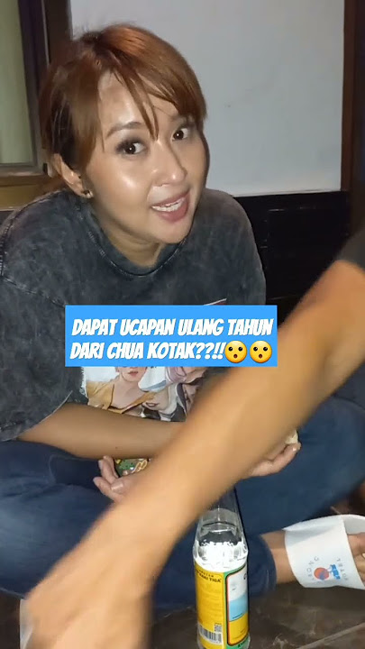 Dapat ucapan ulang tahun dari Chua kotak???!!#viralvideo #kotakband #fyp #jangkauanluas #ulangtahun
