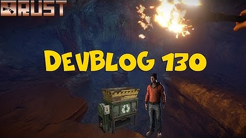 Rust - Devblog 130 | Ожидаем MP5 | Краткий обзор