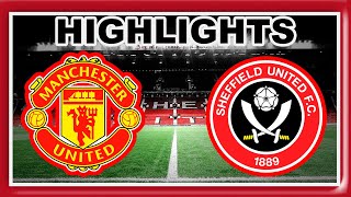 Manchester United vs Sheffield United Highlights value