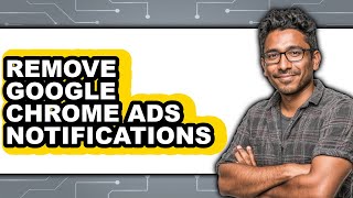 How to Remove Google Chrome Ads Notifications (updated)