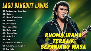 Download lagu LAGU RHOMA IRAMA FULL ALBUM - PERJUANGAN DAN DOA , RODA KEHIDUPAN DANGDUT LAWAS