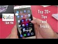 20+ LeEco/ LeTV Le 1s (EUI) Tips and Tricks