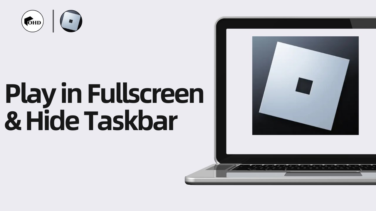 How To Play Roblox in Fullscreen & Hide Taskbar on Windows - YouTube