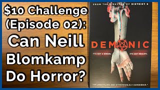 The $10 Challenge #02: Demonic (2021) Review | Can the Director of District 9 & Elysium Do Horror?