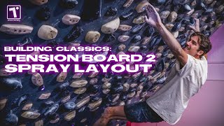 Building Classics: Tension Board 2 Spray Layout