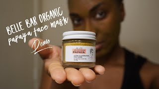 Belle Bar Organic Papaya Face Mask Impression Demo