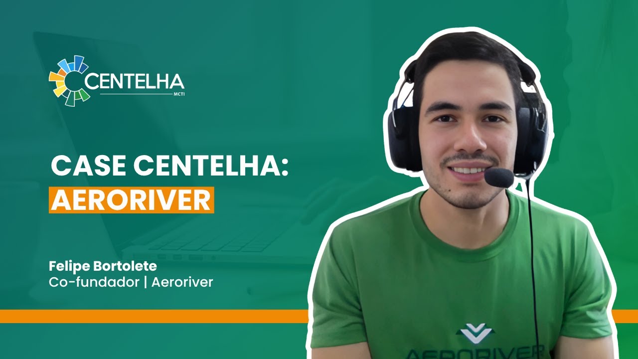 AeroRiver - Case de Sucesso do Programa Centelha