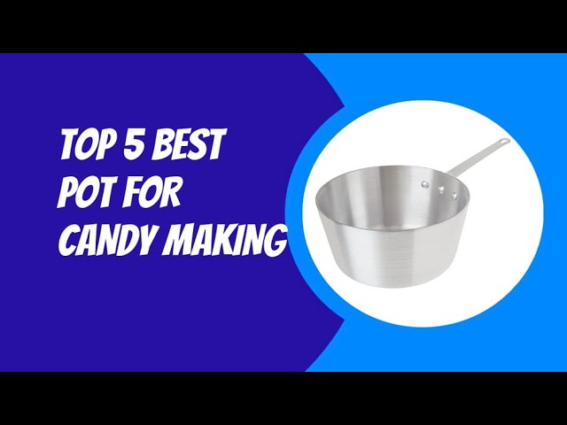 ✓ Best Saucepan For Making Candy In 2023 ✨ Top Products Tested From   